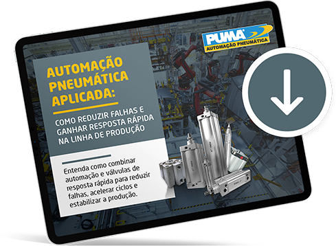 e-Book: Automação Pneumática Aplicada - Como reduzir falhas e ganhar resposta rápida na linha de produção